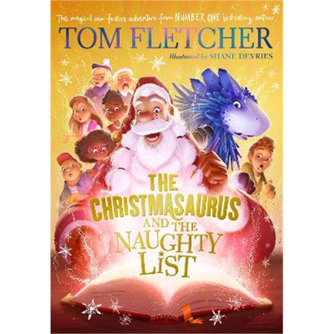 The Christmasaurus and the Naughty List (Hardback) - Tom Fletcher